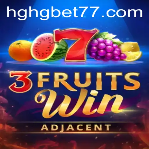 Dive into the Exciting World of 3FruitsWin with HGHGBET.com