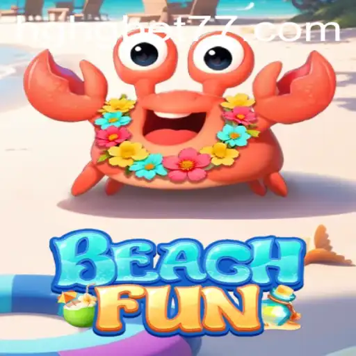 Discover the Exciting World of BeachFun with HGHGBET.com