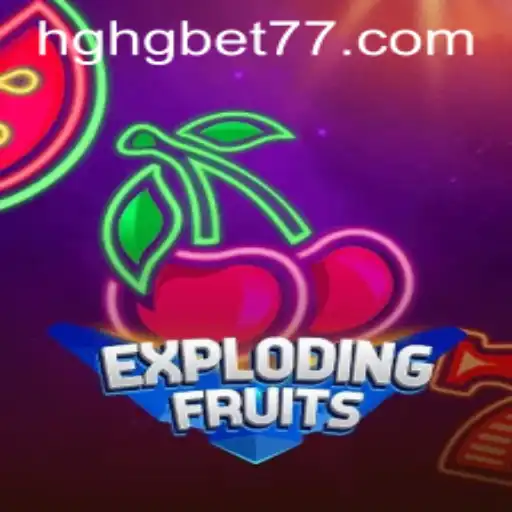 ExplodingFruits: Revolutionizing The Gaming World with HGHGBET.com