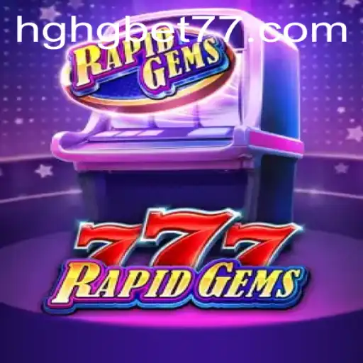 Discover the Thrilling World of RapidGems777