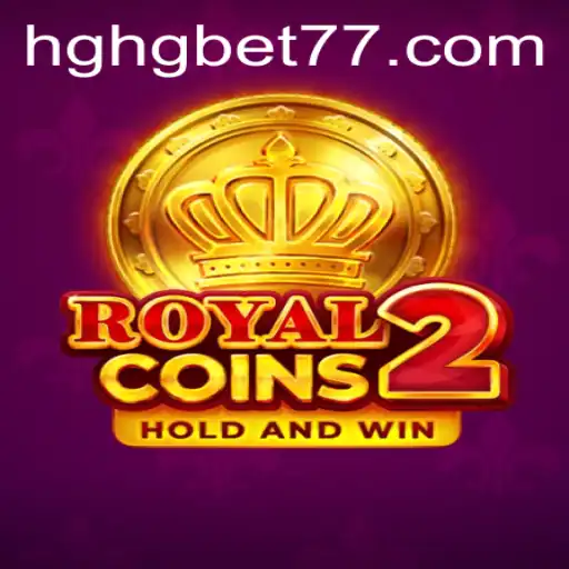 Discover the Exciting World of RoyalCoins2 at HGHGBET.com